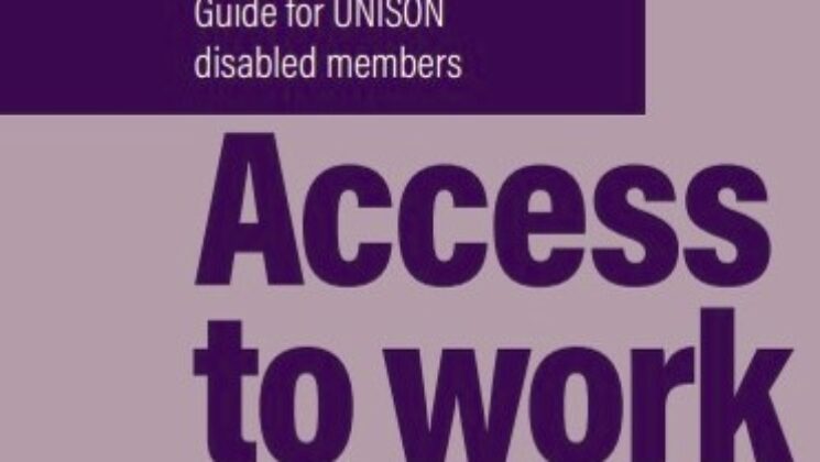 Access to work - guide for UNISON disabled members