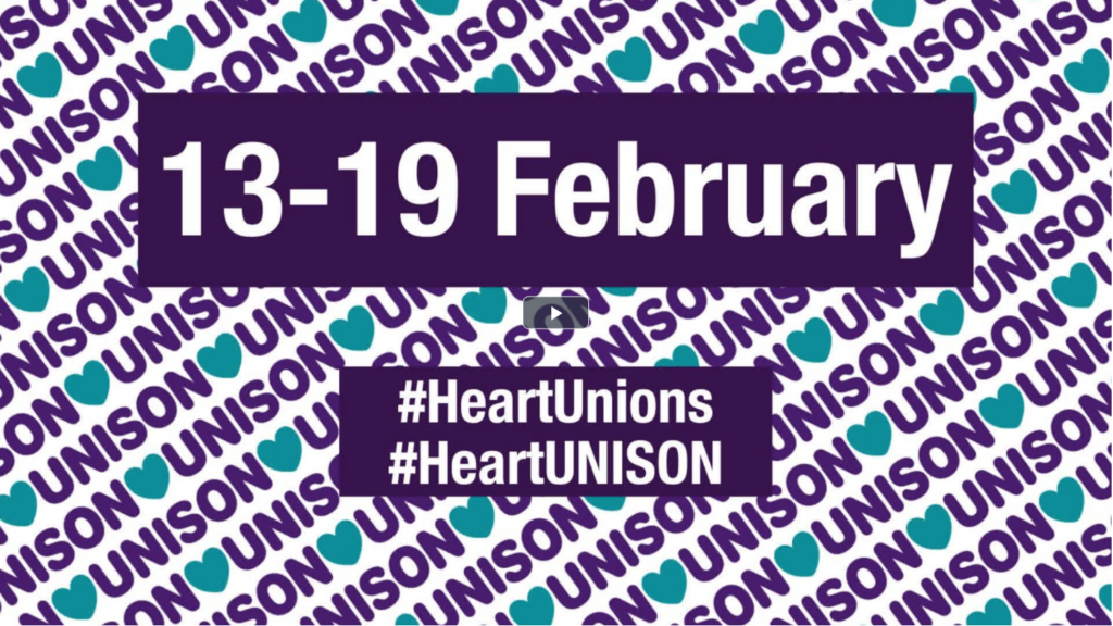 Hear Unions graphic: "13-19 February #HeartUnions #HeartUNISON"