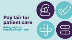 Pay fair for patient care. Getting it right for healthcare support staff