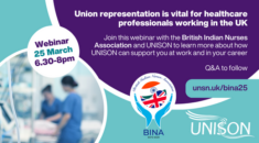Union representation is vital for healthcare professionals working in the UK. Join this webinar with BINA and UNISON to learn more about how UNISON can support you at work and in your career. Q&A to follow